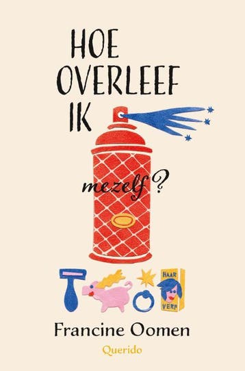 Hoe overleef ik mezelf? / Hoe overleef ik / 5 - Francine, Verzenden, Gelezen, Francine Oomen