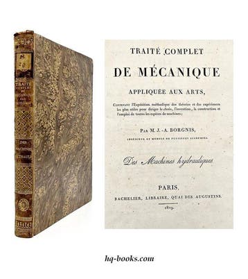 Borgnis - Traité complet de mécanique appliquée aux arts: