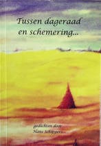 Tussen dageraad en schemering 9789081973618 Hans Schippers, Boeken, Verzenden, Zo goed als nieuw, Hans Schippers