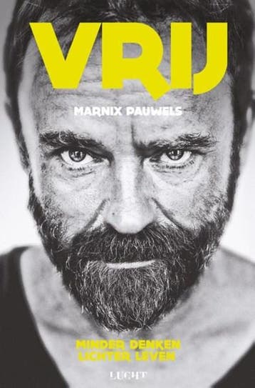 Vrij | 9789491729584 | Marnix Pauwels, Boeken, Ophalen of Verzenden, Zo goed als nieuw, Marnix Pauwels