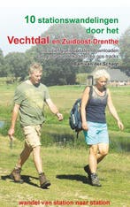 9789491899683 10 stationswandelingen door het Vechtdal en..., Verzenden, Nieuw, Bart van der Schagt