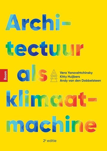 9789024468867 Architectuur als klimaatmachine, Boeken, Verzenden, Nieuw, Vera Yanovshtchinsky