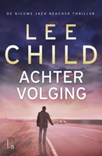 Achtervolging - Lee Child 9789021018980, Verzenden, Gelezen, Lee Child