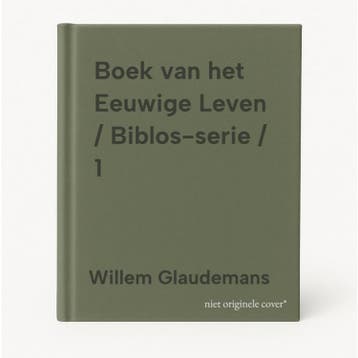 Boek van het Eeuwige Leven / Biblos-serie / 1 9789020220872, Verzenden, Zo goed als nieuw, Willem Glaudemans