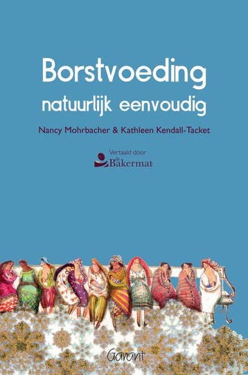 9789044135794 Borstvoeding natuurlijk eenvoudig, Verzenden, Nieuw, Nancy Mohrbacher