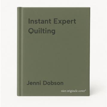 Instant Expert Quilting - Jenni Dobson 9781840727036, Verzenden, Zo goed als nieuw, Jenni Dobson