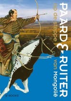 Op de steppe van Mongolie / Paard & ruiter 9789040007439, Boeken, Verzenden, Zo goed als nieuw