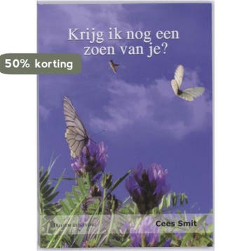 Krijg ik nog een zoen van je - C. Smit 9789079180080, Verzenden, Zo goed als nieuw, C. Smit