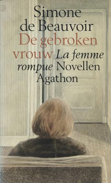 De gebroken vrouw - Simone De Beauvoir 9789026950629, Verzenden, Gelezen, Simone De Beauvoir
