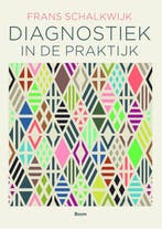 Diagnostiek in de praktijk 9789089536501 Frans Schalkwijk, Verzenden, Zo goed als nieuw, Frans Schalkwijk