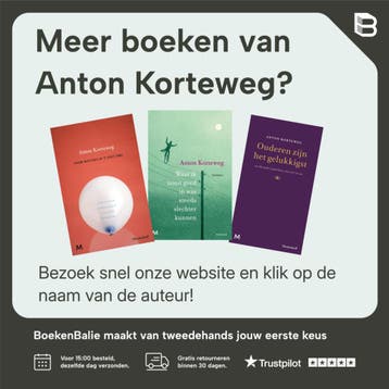 Ouderen zijn het gelukkigst 9789029085670 Anton Korteweg, Verzenden, Gelezen, Anton Korteweg