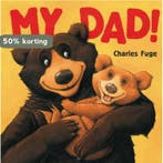 My Dad! Board Book 9781862335134 Charles Fuge, Verzenden, Gelezen, Charles Fuge