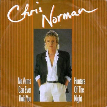 Chris Norman - No Arms Can Ever Hold You / Hunters Of The Ni, Ophalen of Verzenden, Gebruikt