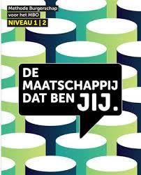 De maatschappij dat ben JIJ niveau 1 2 9789492620224, Verzenden, Zo goed als nieuw