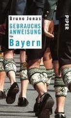 Gebrauchsanweisung für Bayern 9783492275002 Bruno Jonas, Verzenden, Zo goed als nieuw, Bruno Jonas