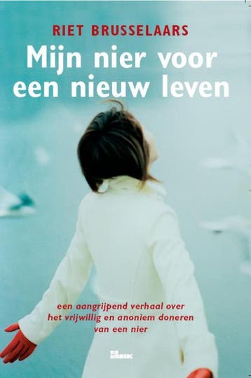 Mijn nier voor een nieuw leven - Riet Brusselaars, Verzenden, Zo goed als nieuw, Riet Brusselaars