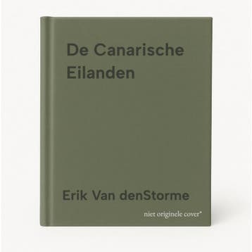 De Canarische Eilanden - Erik Van denStorme 9789402175035, Verzenden, Gelezen, Erik Van denStorme