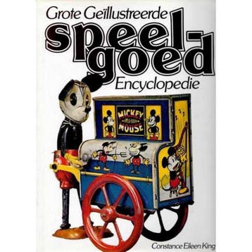 Grote geillustreerde speelgoedencyclopedie - King, Verzenden, Gelezen, King