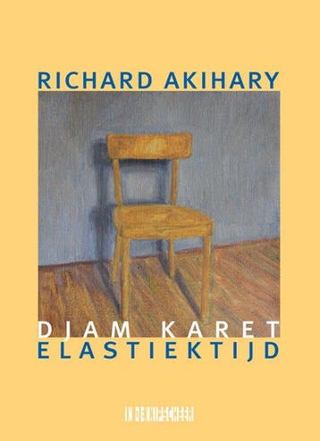 Djam karet / Elastiektijd - Richard Akihary 9789493214835, Verzenden, Zo goed als nieuw, Richard Akihary