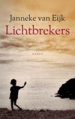 Lichtbrekers 9789403796130 Janneke Van Eijk, Verzenden, Gelezen, Janneke Van Eijk