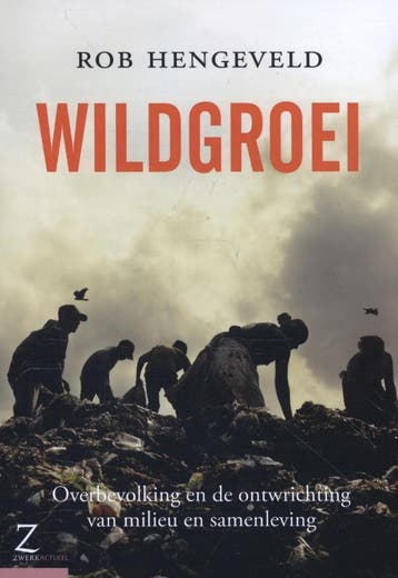 Wildgroei - Rob Hengeveld 9789077478509, Verzenden, Gelezen, Rob Hengeveld