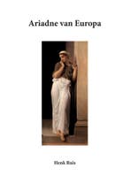 Ariadne van Europa 9789083048802 Henk Ruis, Verzenden, Zo goed als nieuw, Henk Ruis