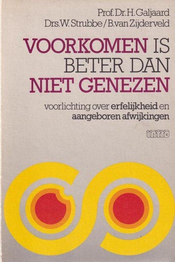 Voorkomen is beter dan niet genezen - Galjaard 9789026616259, Verzenden, Gelezen, Galjaard