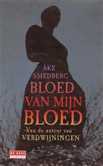 Bloed van mijn bloed - Ake Smedberg 9789044508741, Verzenden, Gelezen, Ake Smedberg