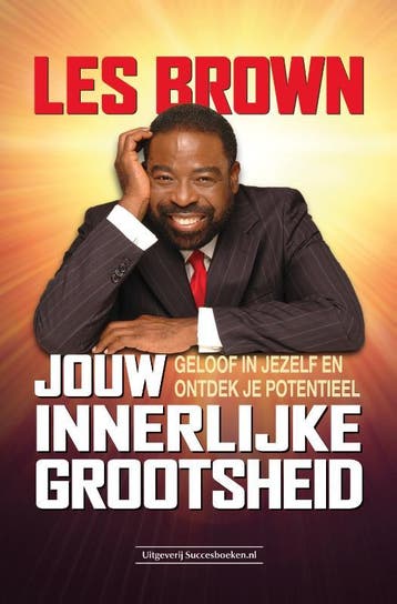 Jouw Innerlijke Grootsheid | Les Brown | Nieuw, Ophalen of Verzenden, Nieuw, Les Brown