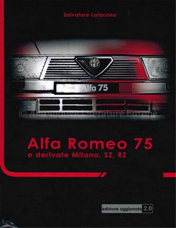 ALFA ROMEO 75 E DERIVATE MILANO, SZ, RZ, Nieuw, Alfa Romeo, Author