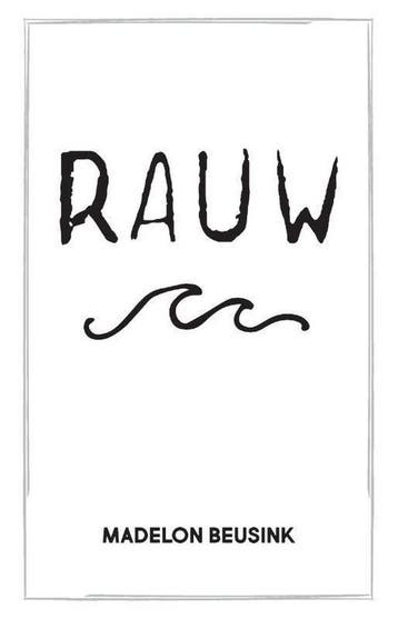 Rauw - Madelon Beusink 9789463453189, Verzenden, Zo goed als nieuw, Madelon Beusink