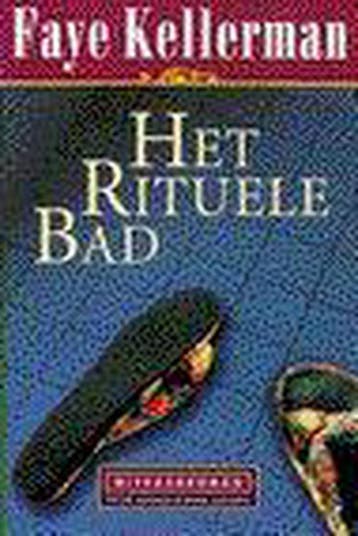 Het rituele bad / Decker & Lazarus / 1 9789022524138, Verzenden, Gelezen, Faye Kellerman