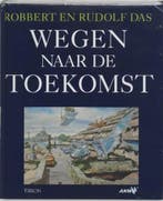Wegen naar de toekomst | 9789051213454 | DAS, R. &amp; DAS,, Zo goed als nieuw, DAS, R. &amp; DAS, R. &amp; NIEUWENKAMP, H.