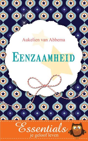 Eenzaamheid / Essentials je geloof leven - Aukelien van, Boeken, Verzenden, Gelezen, Aukelien van Abbema