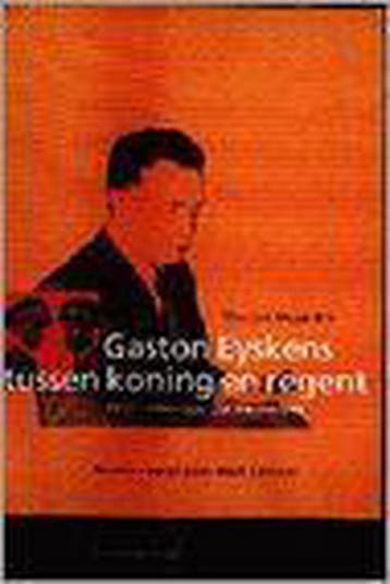 Gaston Eyskens tussen koning en regent 9789029060318, Verzenden, Zo goed als nieuw, V. Dujardin