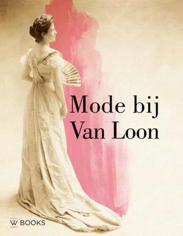 Mode bij Van Loon - Valentine Rijsterborgh 9789462581258, Verzenden, Zo goed als nieuw, Valentine Rijsterborgh