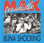 cd - Max Teawhistle - Bijna Shocking, Verzenden, Zo goed als nieuw