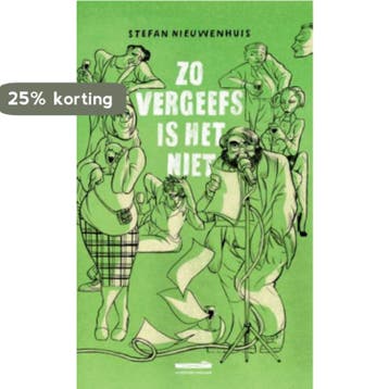 Zo vergeefs is het niet - Stefan Nieuwenhuis 9789493020153, Verzenden, Zo goed als nieuw, Stefan Nieuwenhuis