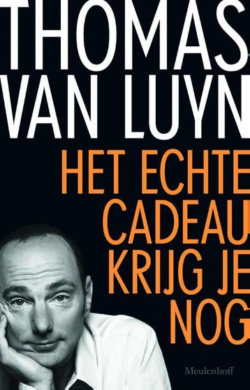 Het echte cadeau krijg je nog - Thomas van Luyn, Verzenden, Gelezen, Thomas van Luyn