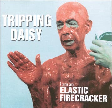 cd - Tripping Daisy - I Am An Elastic Firecracker, Verzenden, Zo goed als nieuw