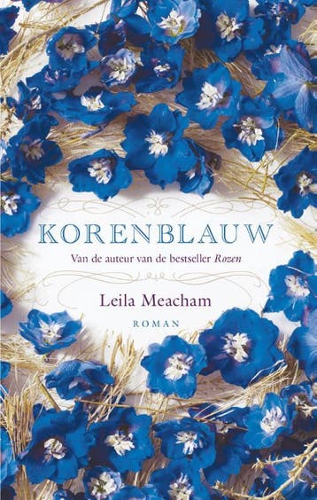Korenblauw - Leila Meacham 9789032513696, Verzenden, Zo goed als nieuw, Leila Meacham