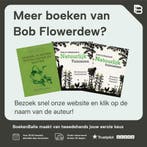 Snoeien, leiden en aanbinden / Bobs basics 9789059563964, Boeken, Verzenden, Gelezen, Bob Flowerdew