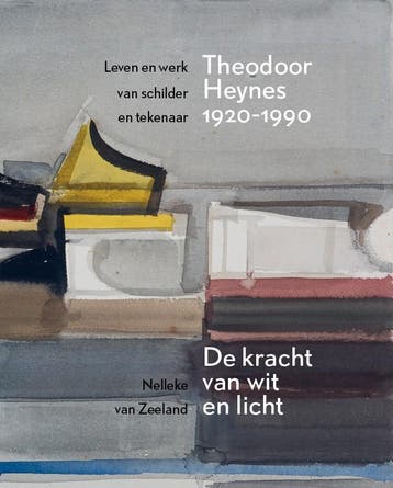 Leven en werk van schilder en tekenaar Theodoor Heynes, Verzenden, Zo goed als nieuw, Nelleke van Zeeland