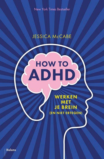 How to ADHD - Jessica McCabe 9789463823593, Verzenden, Zo goed als nieuw, Jessica McCabe