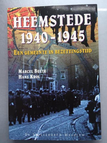 Heemstede 1940-1945 / Haarlemse miniaturen - M. Bulte, Verzenden, Gelezen, M. Bulte