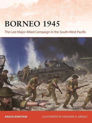 9781472862242 Campaign- Borneo 1945 Angus Konstam, Verzenden, Nieuw, Angus Konstam