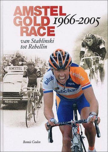 Amstel Gold Race 1966-2005 - B. Ceulen 9789080824072, Verzenden, Zo goed als nieuw, B. Ceulen