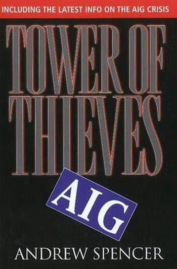Tower of Thieves, AIG - Andrew Spencer 9781883283698, Verzenden, Zo goed als nieuw, Andrew Spencer