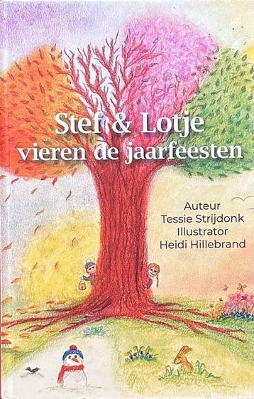 Stef & Lotje vieren de jaarfeesten - Tessie Strijdonk, Verzenden, Gelezen, Tessie Strijdonk