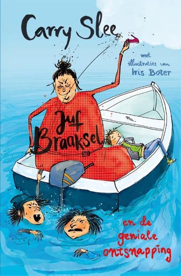 Juf Braaksel en de geniale ontsnapping / Juf Braaksel, Verzenden, Gelezen, Carry Slee